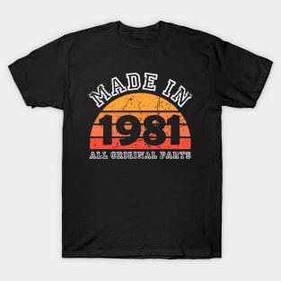 Made 1981 Original Parts 40th Birthday T-Shirt